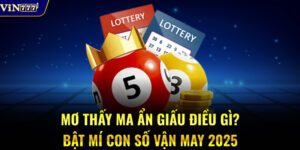 Mơ Thấy Ma Ẩn Giấu Điều Gì? Bật Mí Con Số Vận May 2025