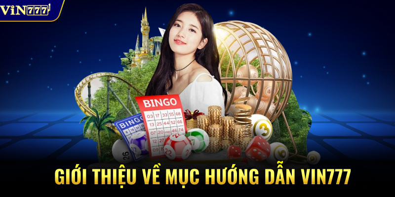 Giới thiệu về mục hướng dẫn VIN777