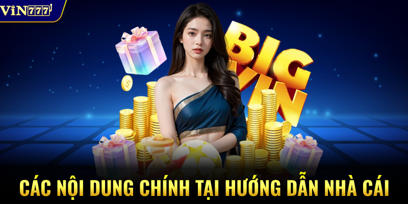 Các nội dung chính tại hướng dẫn nhà cái