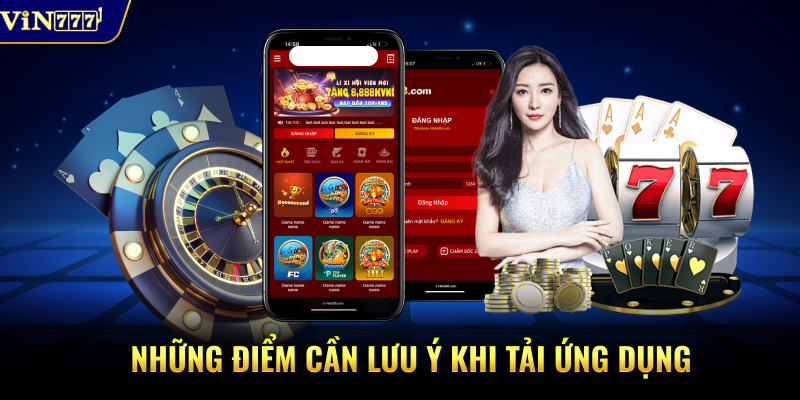 Những điểm cần lưu ý khi tải ứng dụng